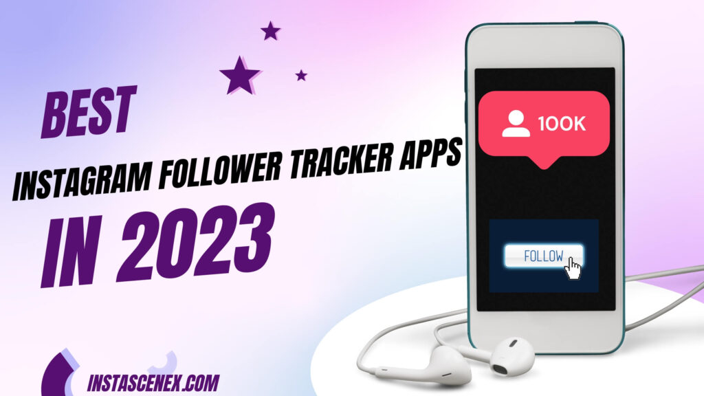 Best Instagram Follower Tracker App