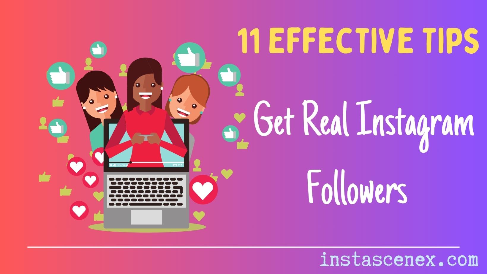 11 Effective Tips to Get Real Instagram Followers
