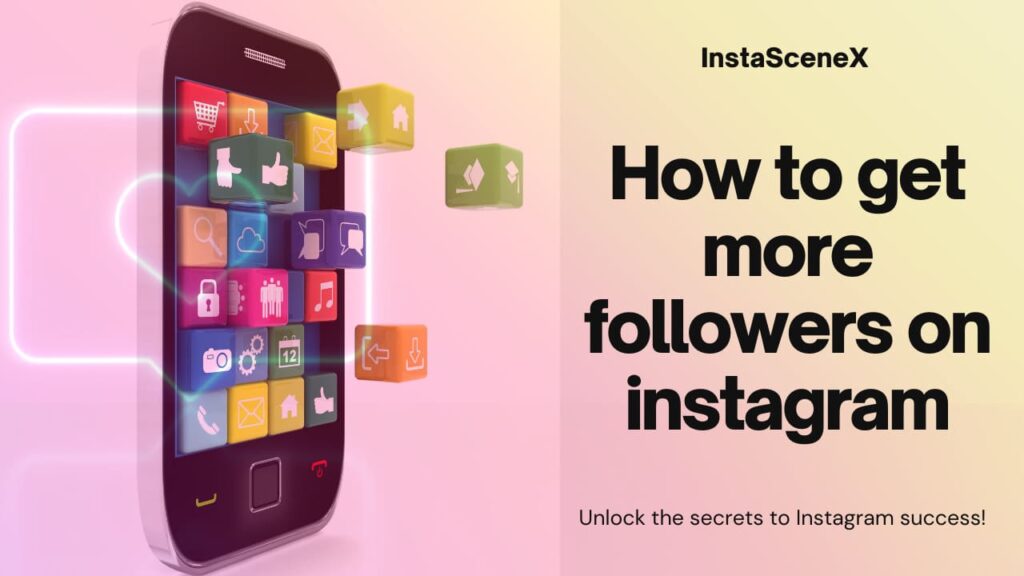 how to get more followers on instagram
